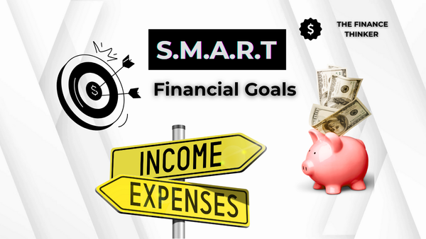 Setting Clear Financial Goals: A Detailed Guide